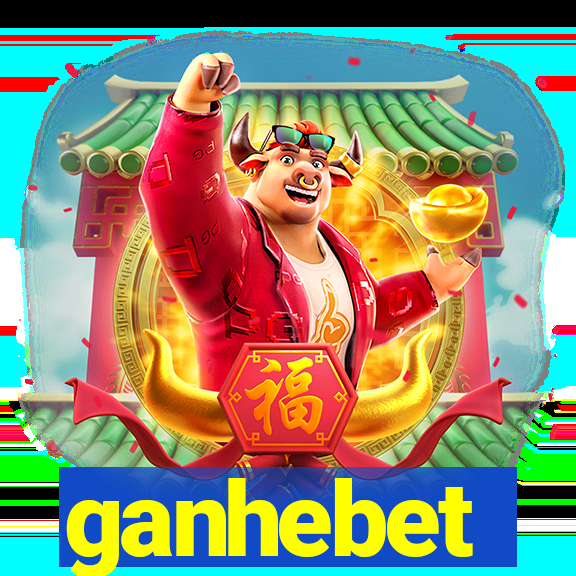 ganhebet