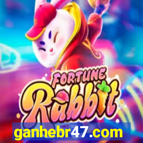 ganhebr47.com