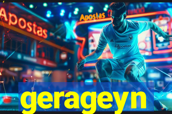 gerageyn