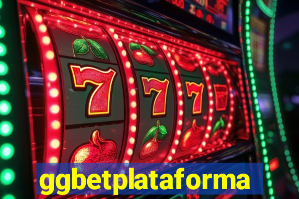ggbetplataforma