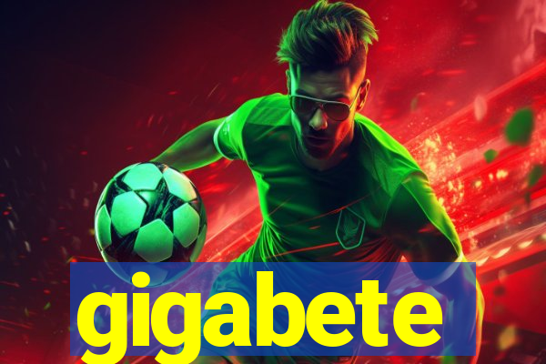 gigabete