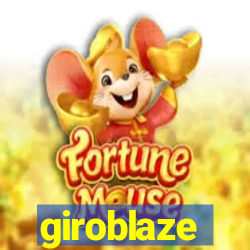 giroblaze