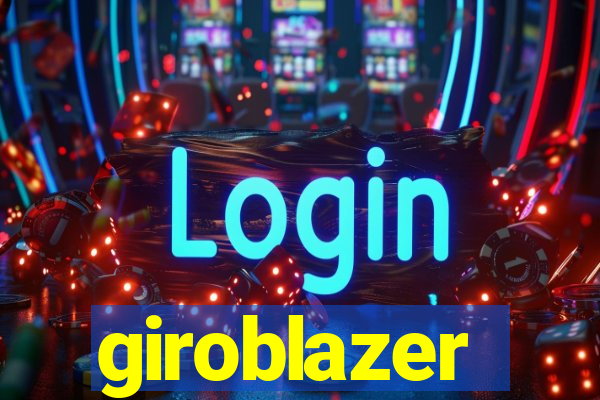 giroblazer