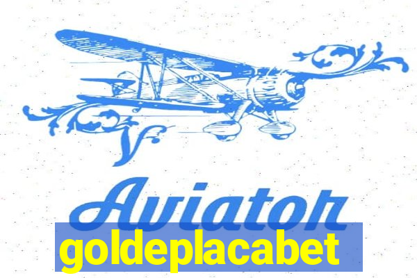 goldeplacabet