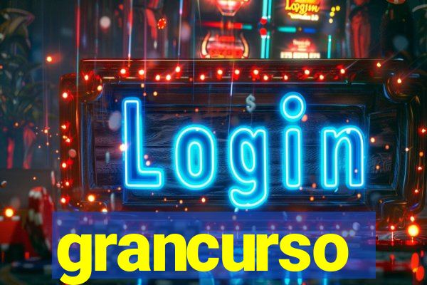grancurso