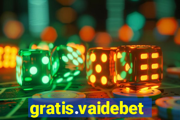 gratis.vaidebet