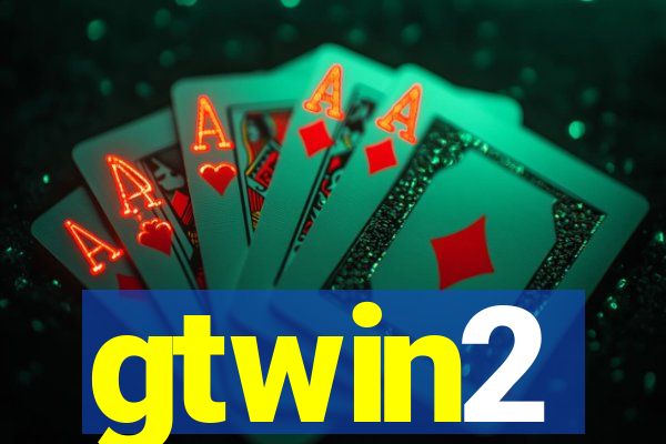 gtwin2