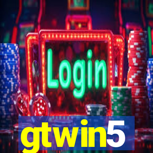 gtwin5