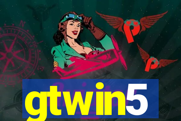 gtwin5