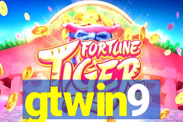 gtwin9