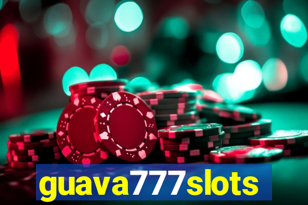 guava777slots