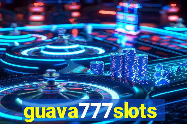 guava777slots