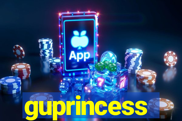 guprincess