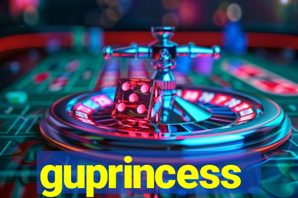 guprincess