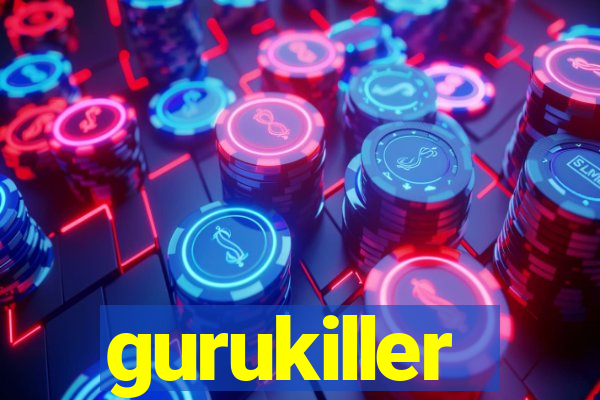 gurukiller