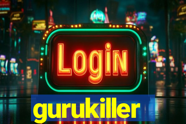 gurukiller