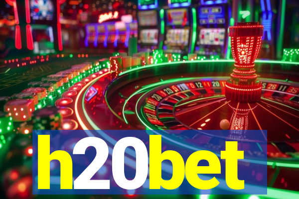 h20bet