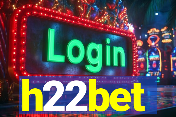 h22bet