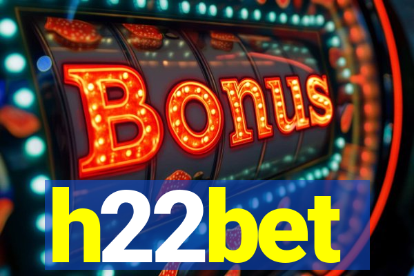 h22bet