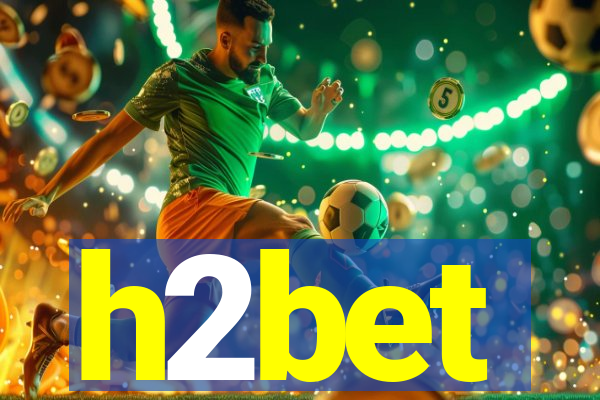 h2bet