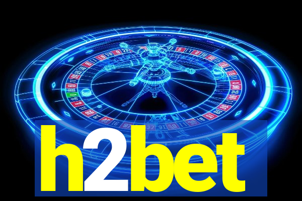 h2bet