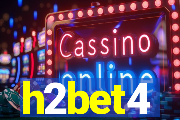 h2bet4