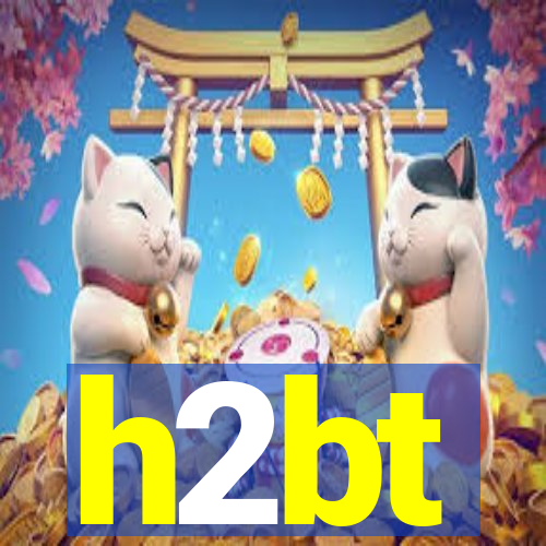 h2bt