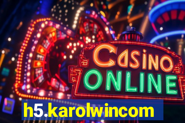 h5.karolwincom