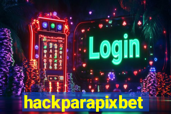 hackparapixbet