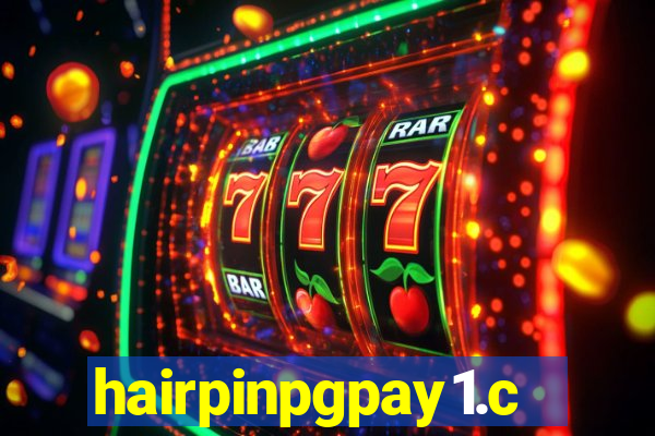 hairpinpgpay1.com