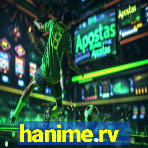 hanime.rv