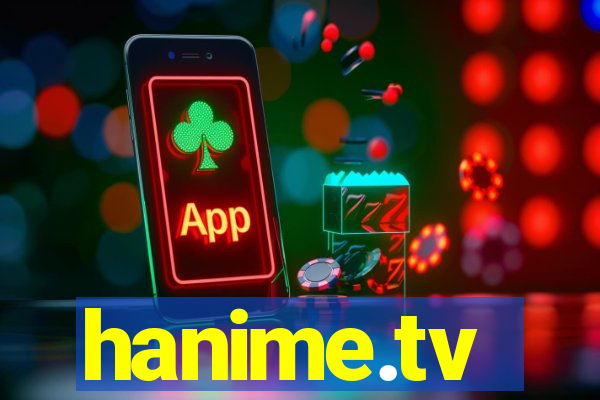 hanime.tv