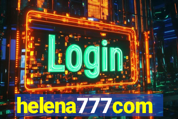 helena777com