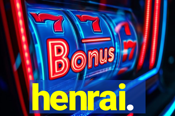 henrai.