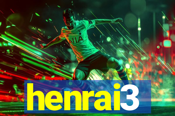 henrai3