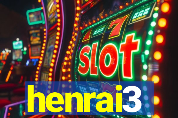 henrai3