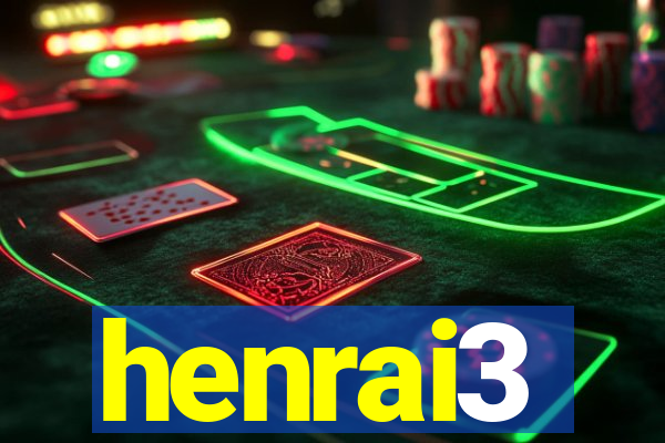 henrai3