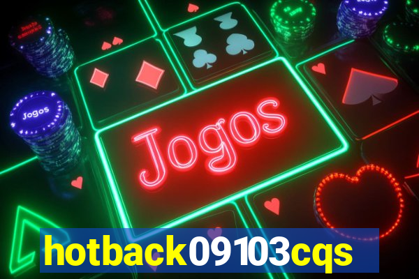 hotback09103cqs.cc