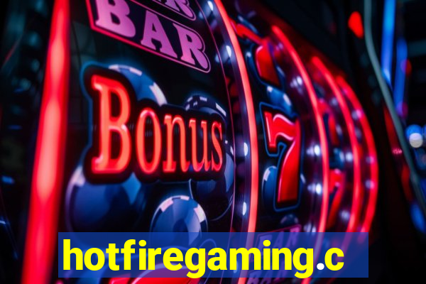 hotfiregaming.com