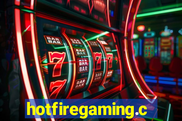 hotfiregaming.com