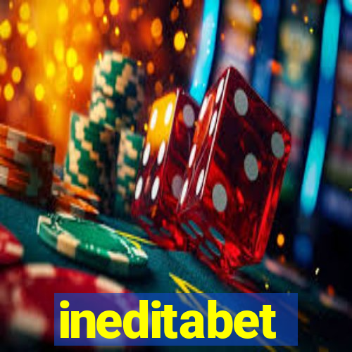 ineditabet