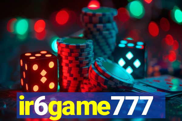ir6game777