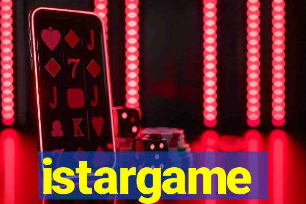 istargame