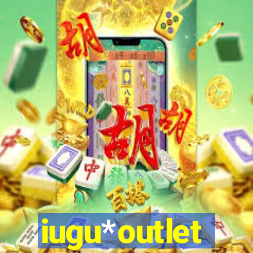 iugu*outlet
