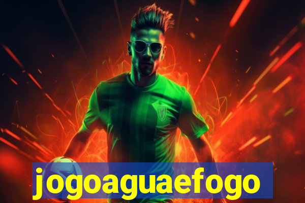 jogoaguaefogo