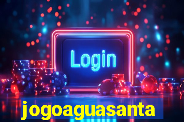 jogoaguasanta