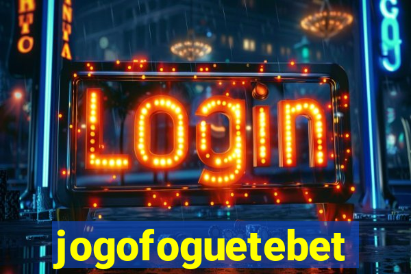 jogofoguetebet