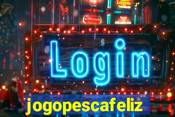 jogopescafeliz