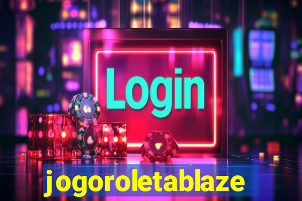 jogoroletablaze