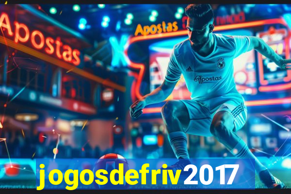 jogosdefriv2017